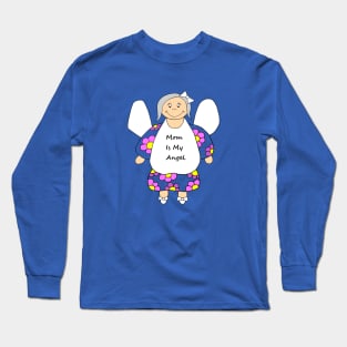 MOM Is My Angel Happy Mothers Day Long Sleeve T-Shirt